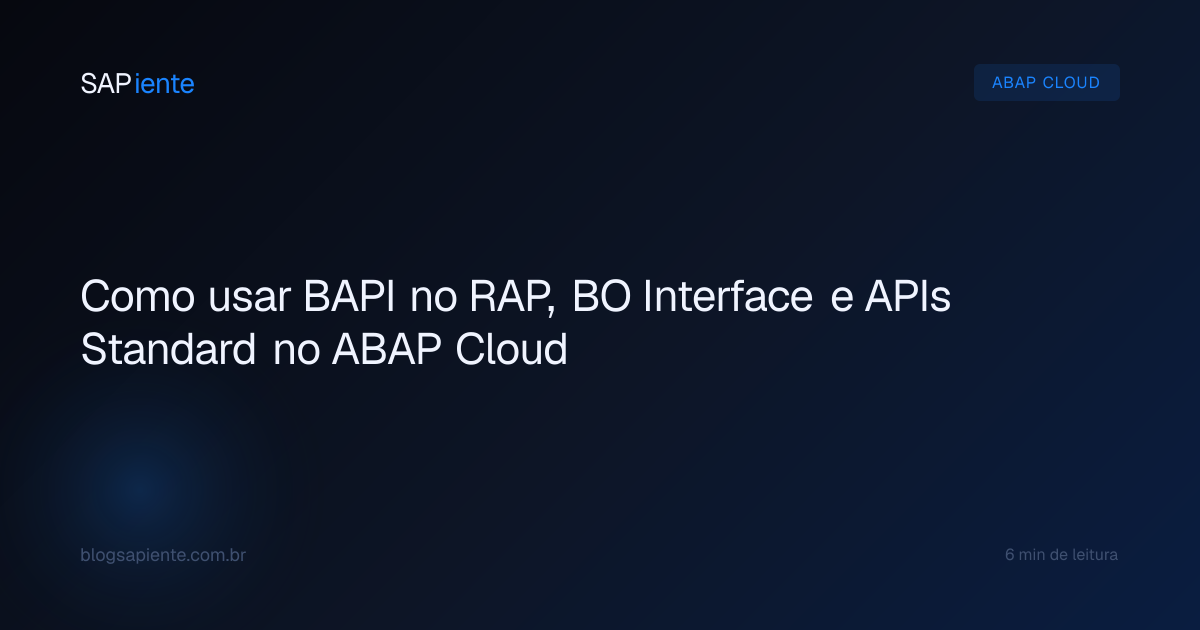 Como usar BAPI no RAP, BO Interface e APIs Standard no ABAP Cloud ...